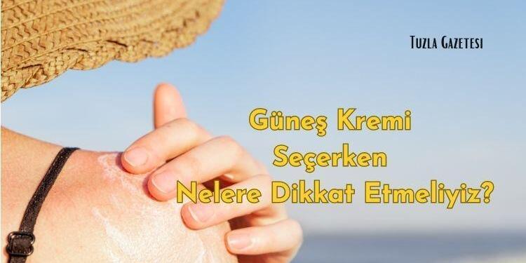 Güneş Kremi Seçerken Nelere Dikkat Etmeliyiz, En iyi güneş kremleri hangileri? Güneş kremi fiyatları? Güneş kremi faydaları nelerdir?