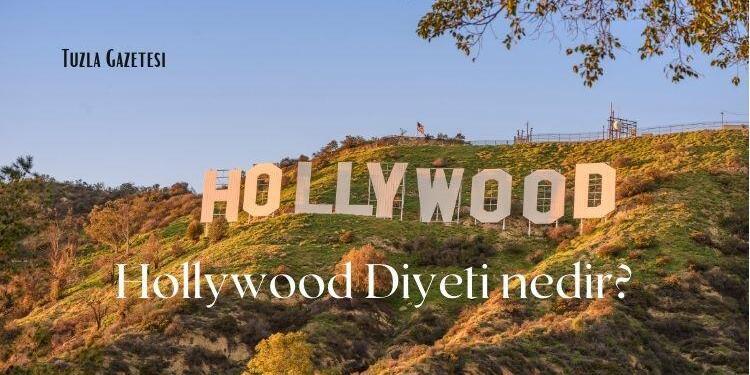 Hollywood Diyeti nedir Sağlıklı Yaşam ve Forma Giden Yol