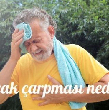Sıcak Çarpması hipertermi nedir Belirtileri Nedenleri ve Önlemler