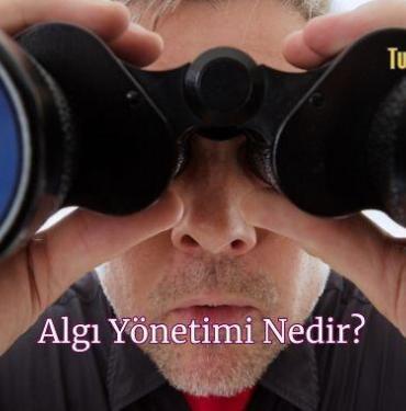 Algı Yönetimi Nedir