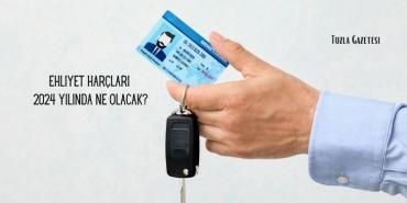 Ehliyet Harçları 2024 Yılında Ne Olacak?