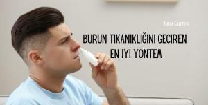 Burun tıkanıklığını geçiren en iyi yöntem
