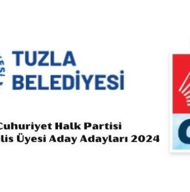 Tuzla Cumhuriyet Halk Partisi Belediye Meclis Üyesi Aday Adayları 2024