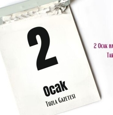 2 Ocak hangi önemli gün Tarihte Bugün