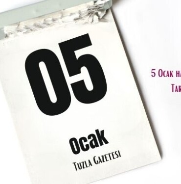 5 Ocak hangi önemli gün Tarihte Bugün