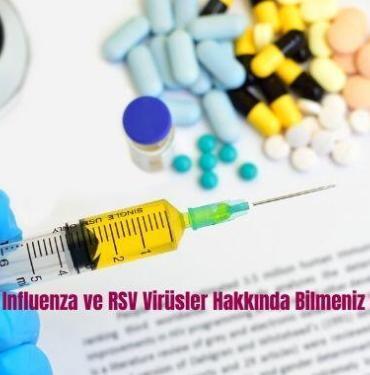 Covid-19 Influenza ve RSV Virüsler Hakkında Bilmeniz Gerekenler