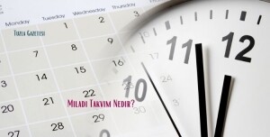 Miladi Takvim Nedir?