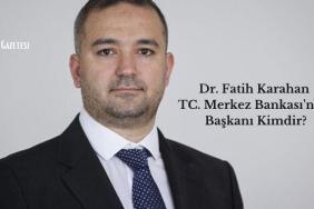 Fatih Karahan TC. Merkez Bankası'nın Yeni Başkanı Kimdir