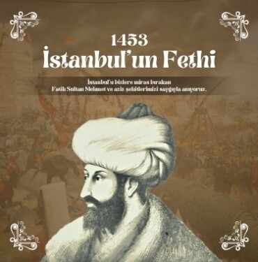 İstanbul'un Fethi'nin 572. kutlu yıl dönümünü