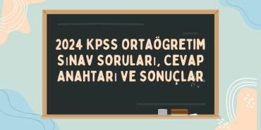 2024 KPSS Orta Öğretim