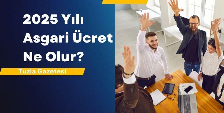 2025 Yılı Asgari Ücret Ne Olur