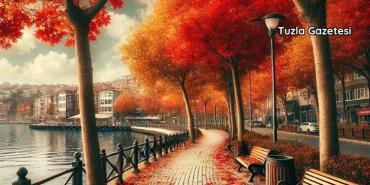 Tuzla’da Sonbahar İstanbul’un Sakin Köşesi